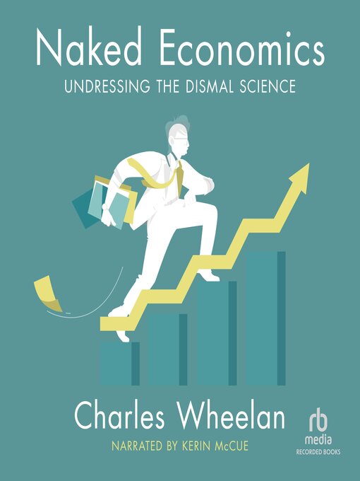 Title details for Naked Economics by Charles Wheelan - Wait list
